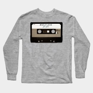 #SELFLOVE For You Cassette Tape Long Sleeve T-Shirt